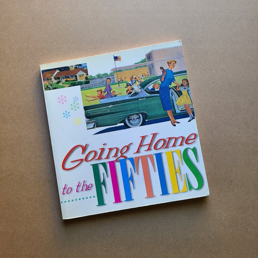 Going Home To The Fifties (book)